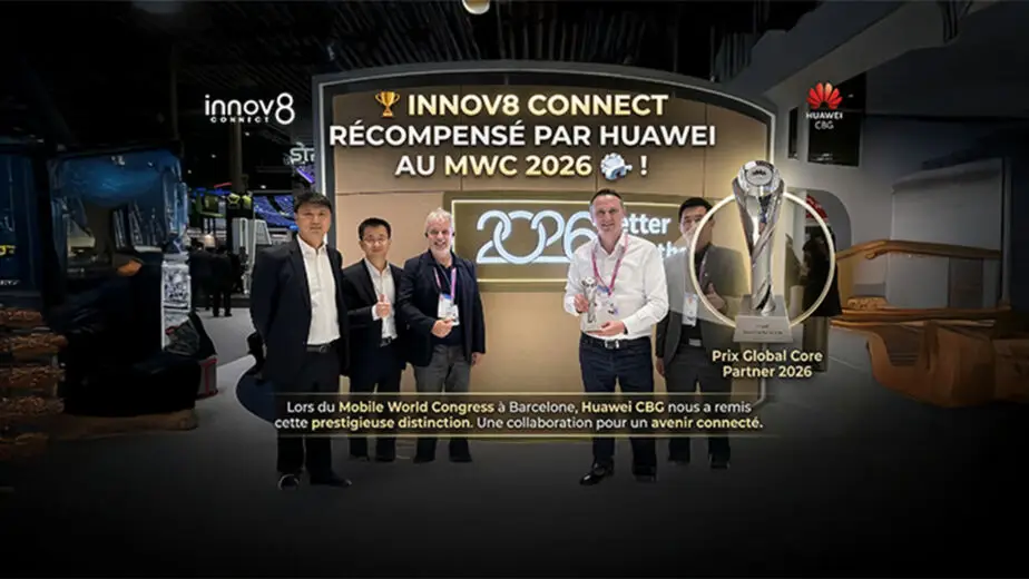 innov8 Connect Huawei MWC 2026 Global Core Partner récompense Barcelone